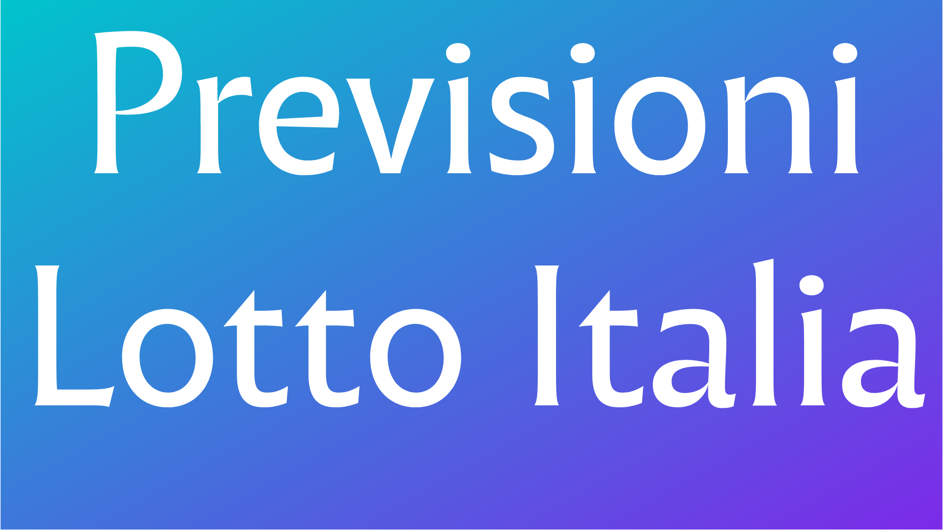 Previsioni Lotto Italia